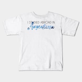 I Studied Abroad in Argentina Kids T-Shirt